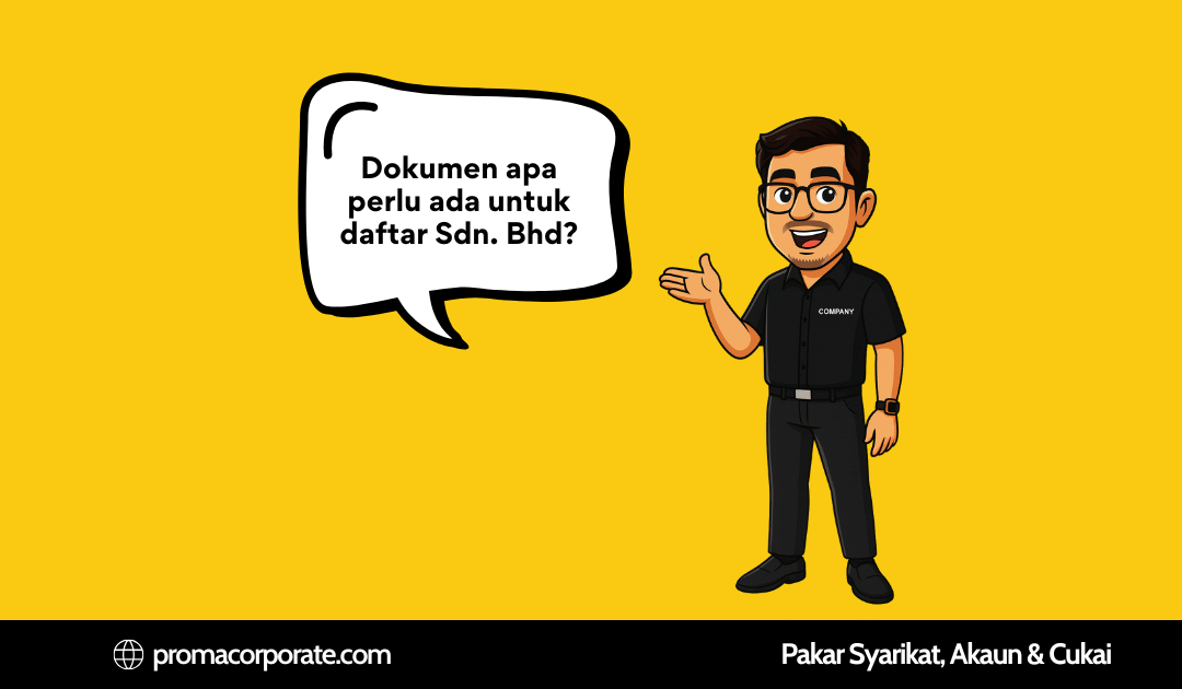 Dokumen Untuk Daftar Sdn Bhd